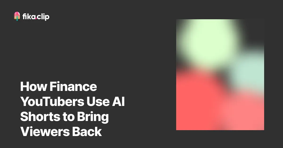 How Finance YouTubers Use AI Shorts to Bring Viewers Back