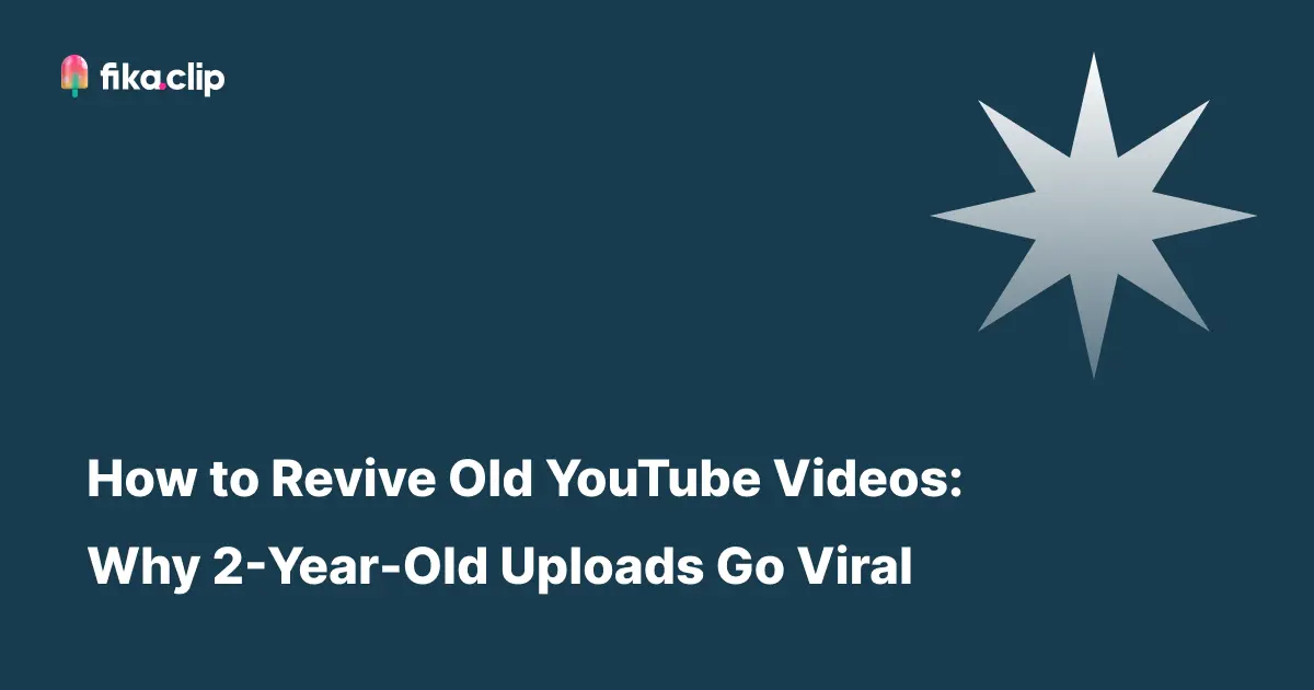 How to Revive Old YouTube Videos: Why 2-Year-Old Uploads Go Viral