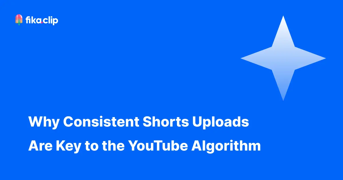 Why Consistent Shorts Uploads Are Key to the YouTube Algorithm