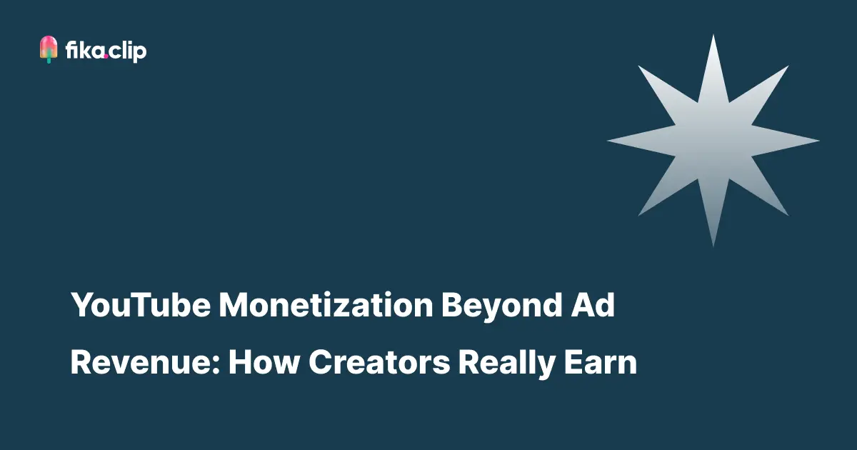YouTube Monetization Beyond Ad Revenue: How Creators Really Earn