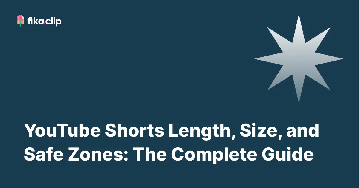 YouTube Shorts Length, Size, and Safe Zones: The Complete Guide