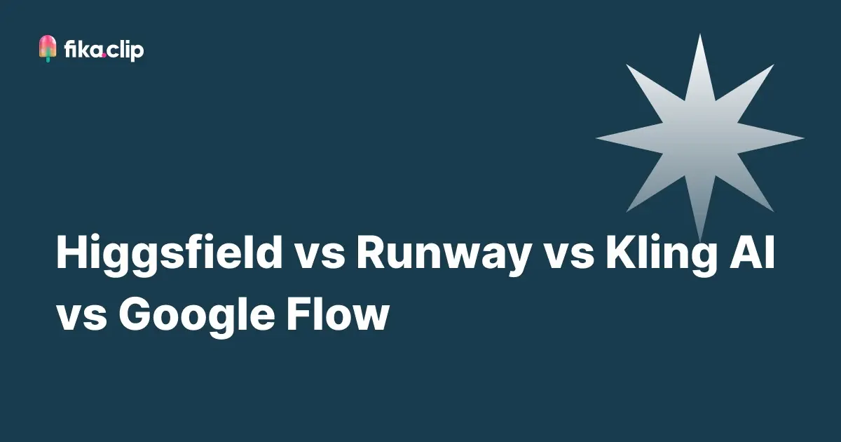 AI Short-Form Video Tools Compared: Higgsfield vs Runway vs Kling AI vs Google Flow