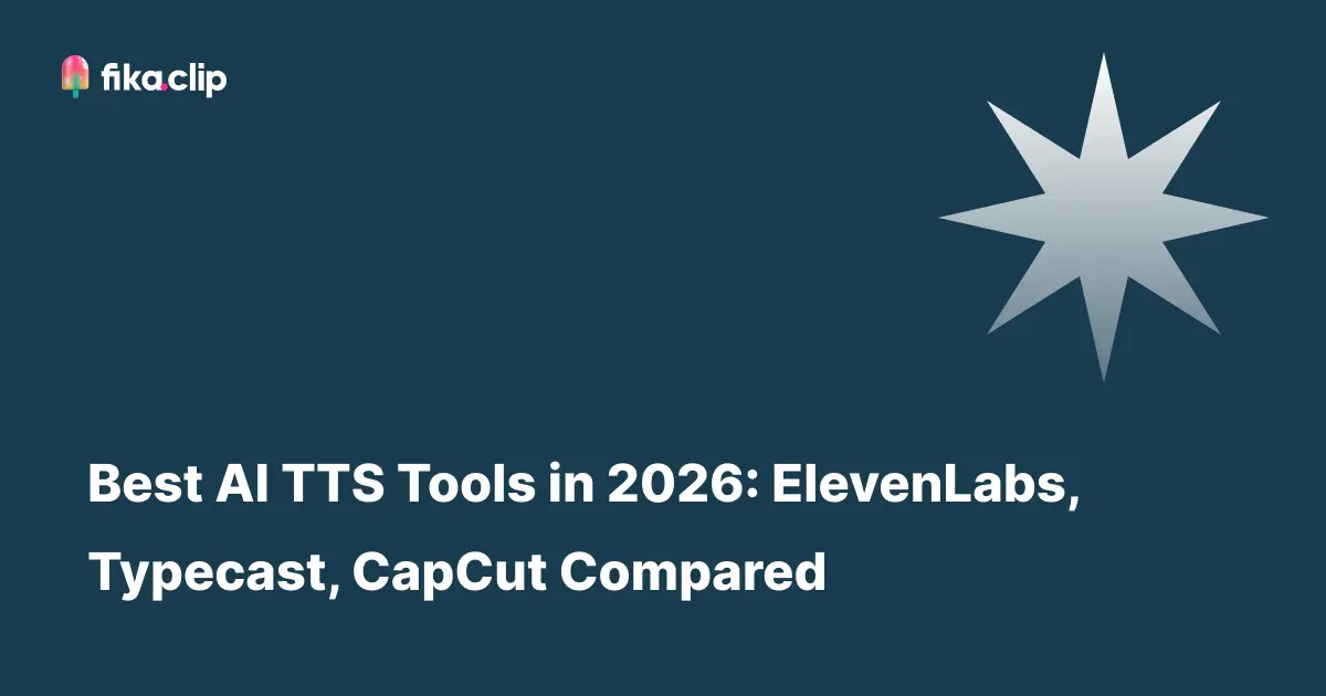 Best AI TTS Tools in 2026: ElevenLabs, Typecast, CapCut Compared