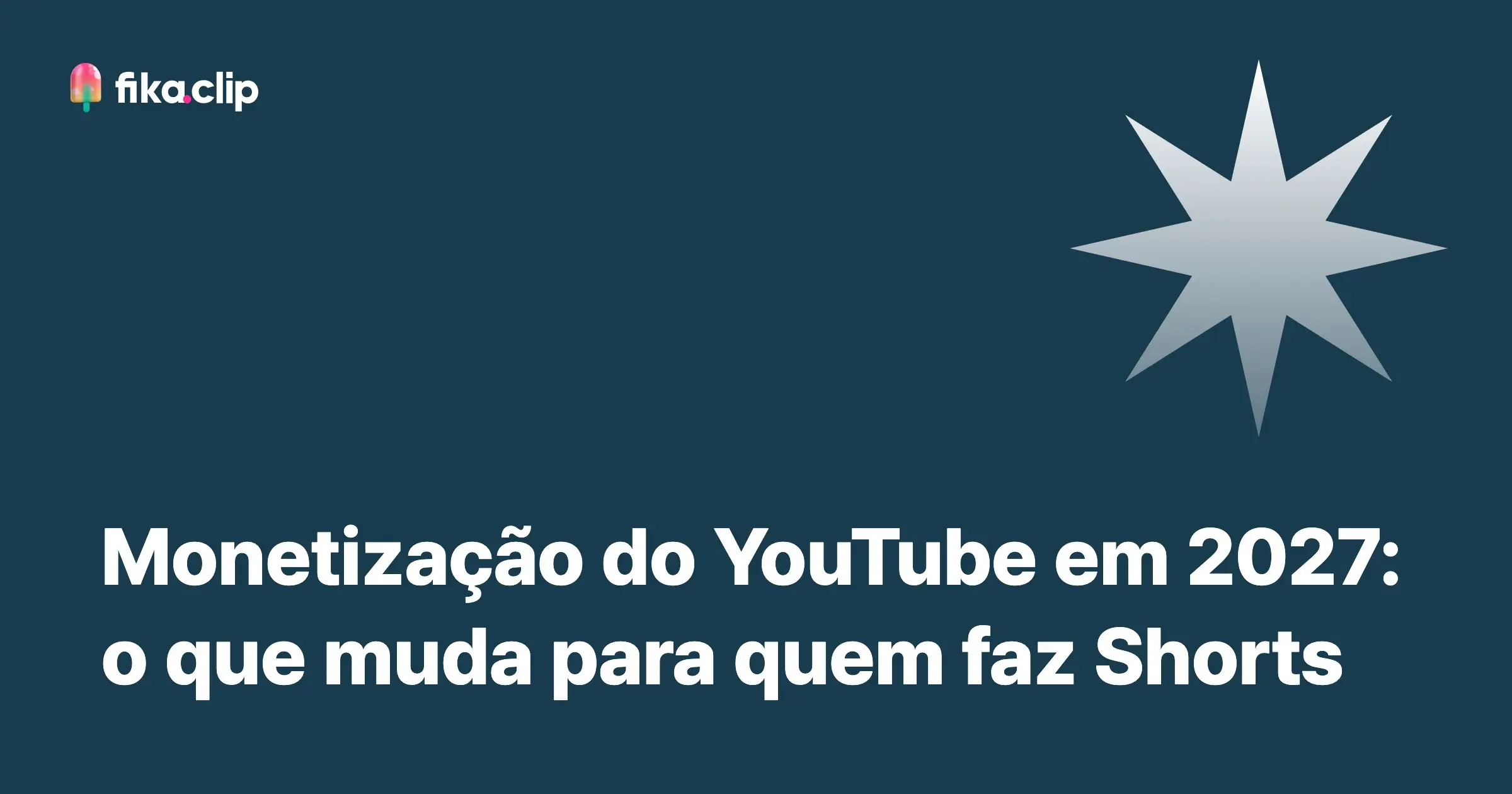 Monetização do YouTube em 2027: o que muda para quem faz Shorts