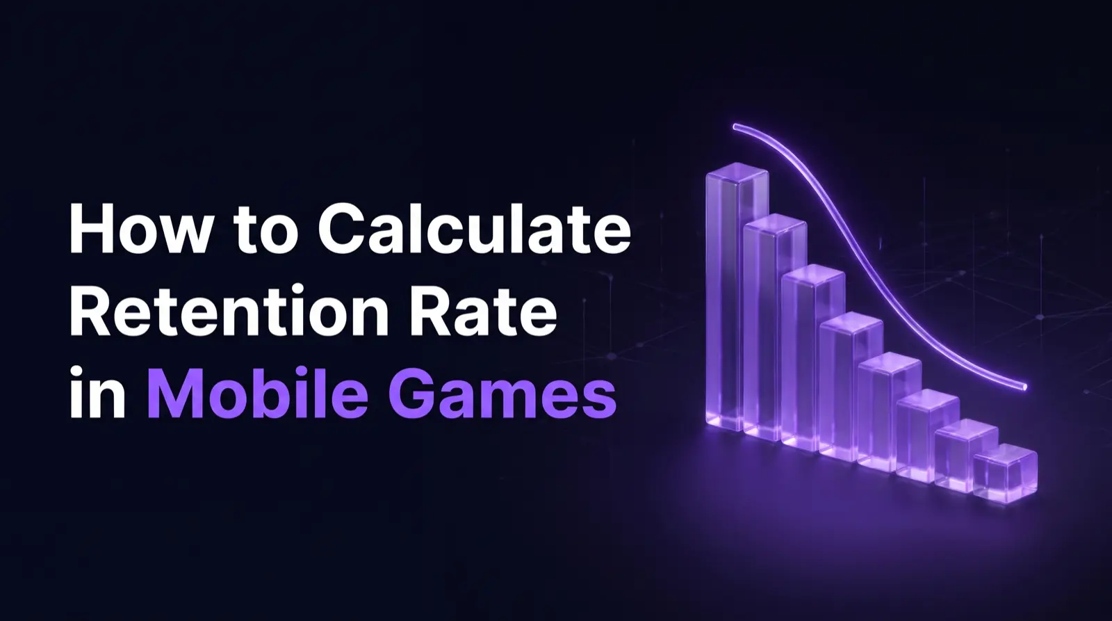 How to Calculate Retention Rate in Mobile Games: The Day-N Formula, a Worked Cohort Example, Classic vs Rolling vs Bracket Retention, and Why Tools Disagree on D1