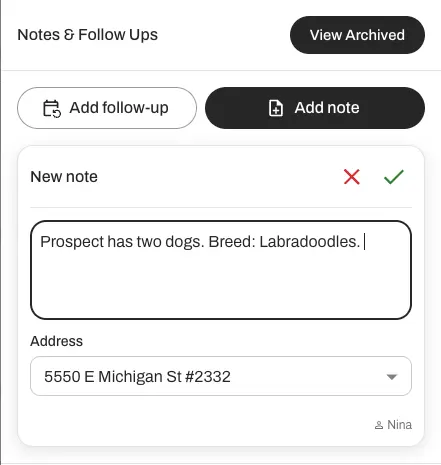 Add internal notes to the property or prospect. 