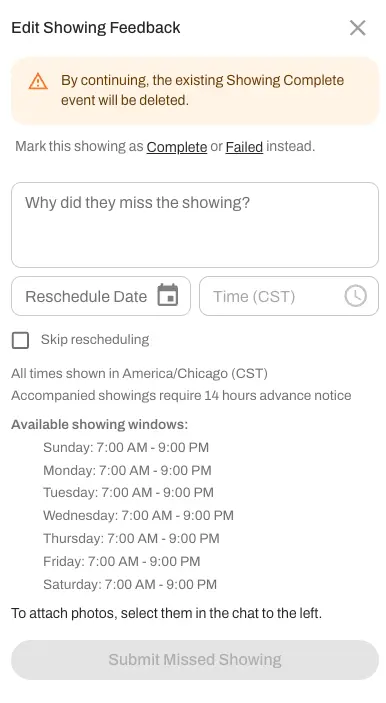 Mark a showing as "Missed" and provide a short explanation why, or reschedule. 