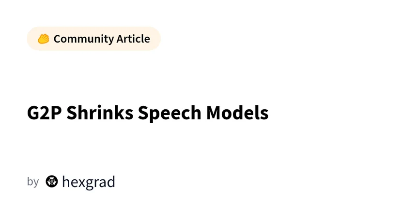 G2P Shrinks Speech Models