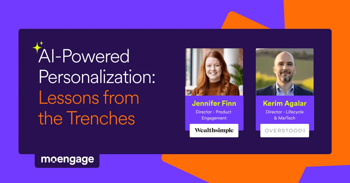 AI-Powered Personalization: Lessons from the Trenches, Wealthsimple·전 Banana Republic 실무자 인터뷰 표지 · 이미지 출처: MoEngage