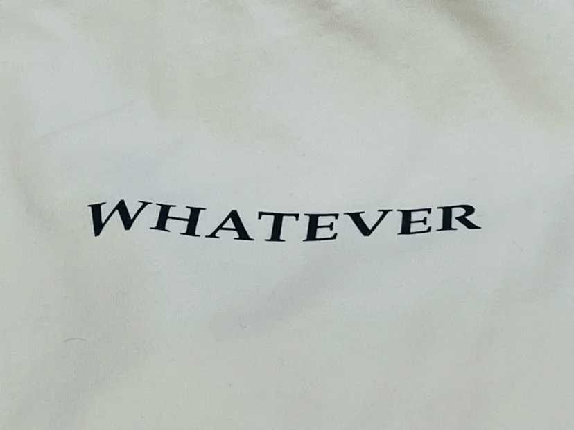 Text: whatever