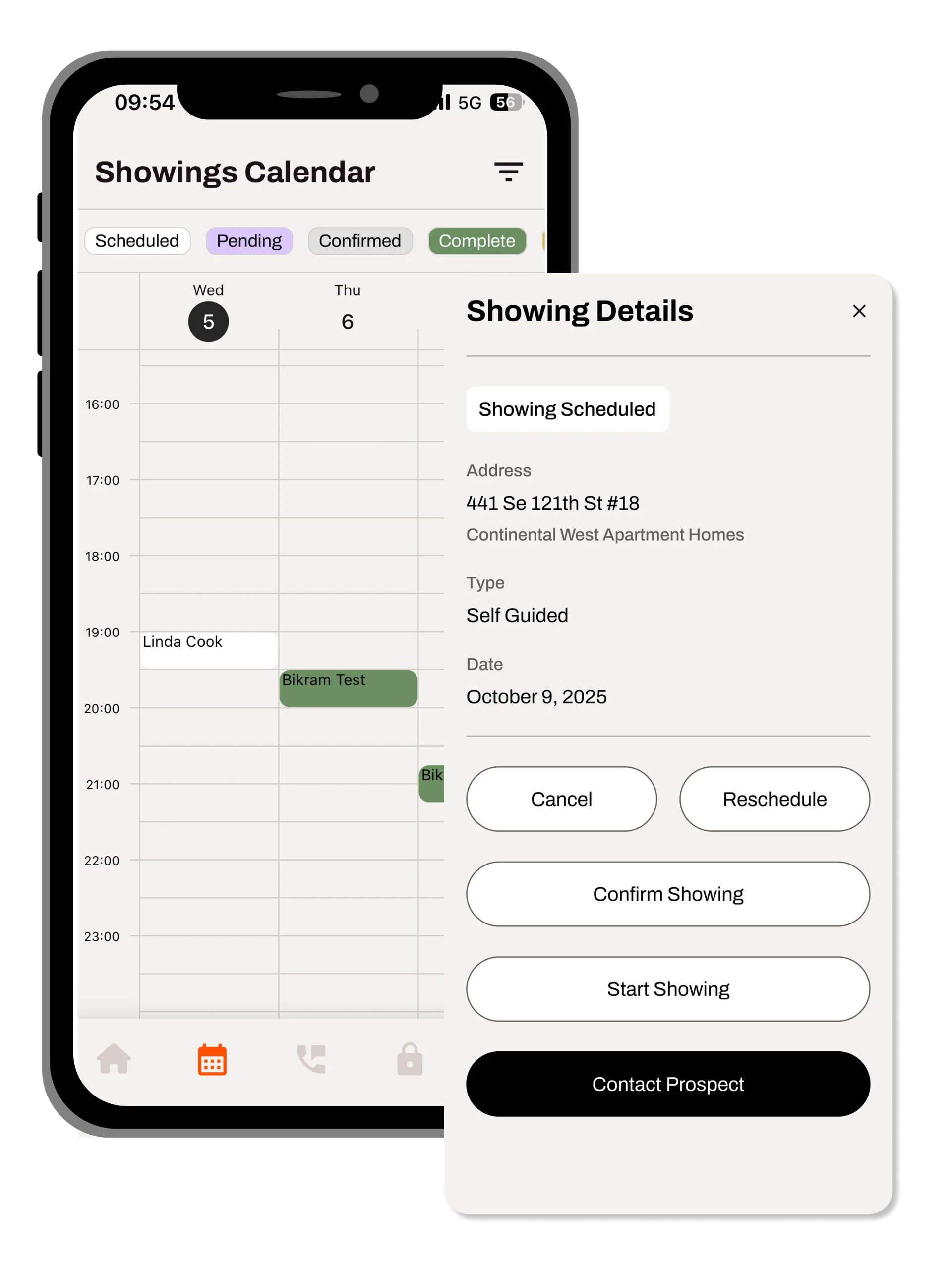 Schedule, reschedule, confirm, and cancel showings. 