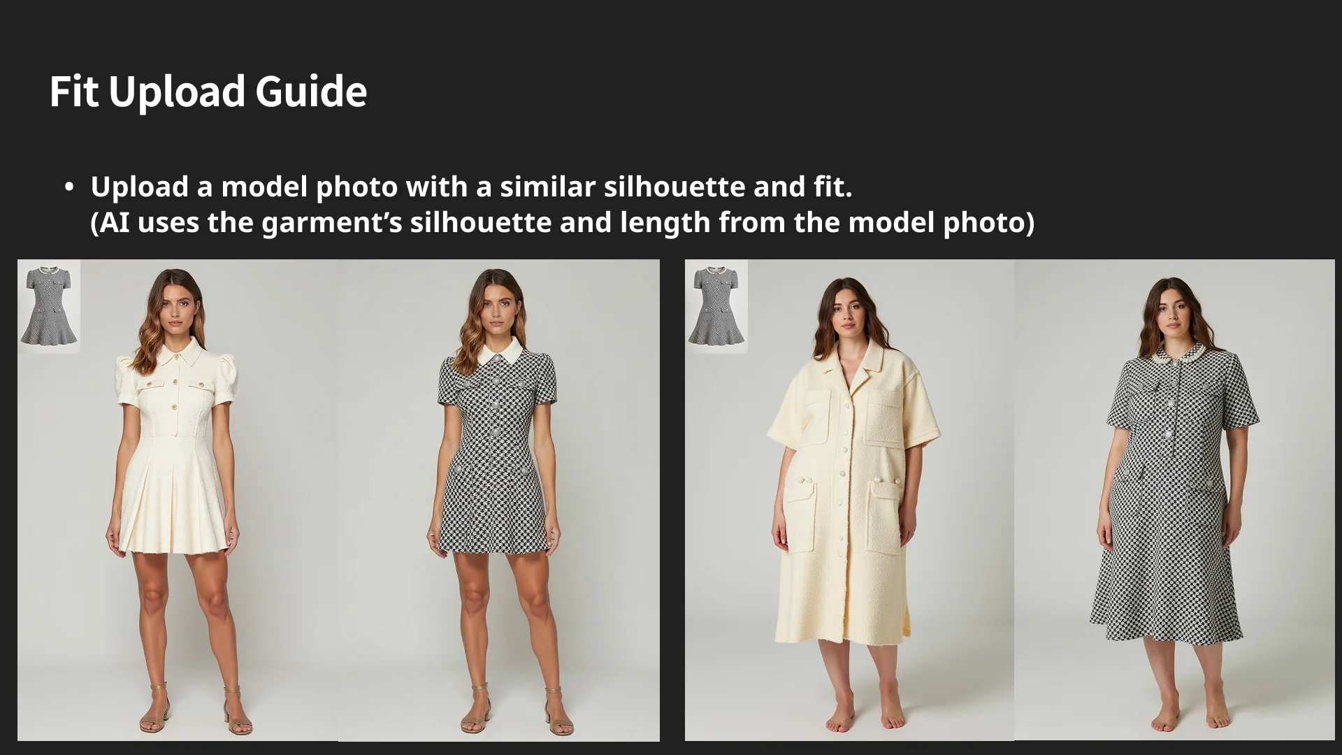 Examples showing how different model silhouettes produce different AI fits from the same sketch, highlighting why matching silhouette and length is important.