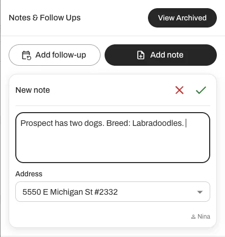 Add internal notes to the property or prospect. 