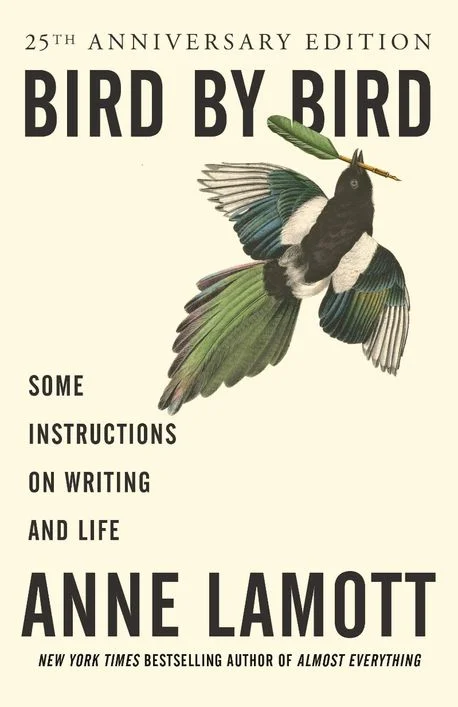 Book cover of Bird by Bird: Some Instructions on Writing and Life by Anne Lamott, featuring a flying bird illustration, cream background, and bold black title text, associated with writing advice, creativity, and the writing life.