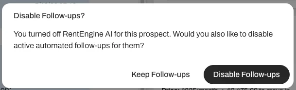Pause AI and RentEngine now prompts you to disable follow-ups too.