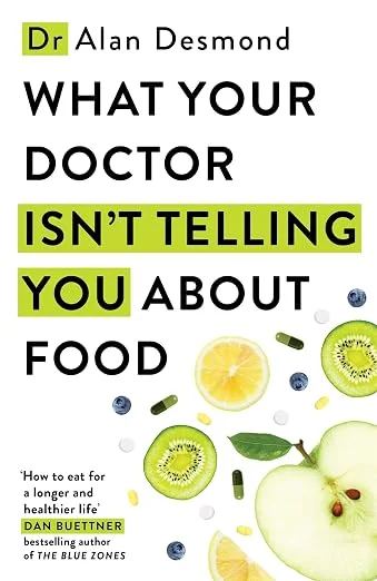 What your doctor isn't telling your about food