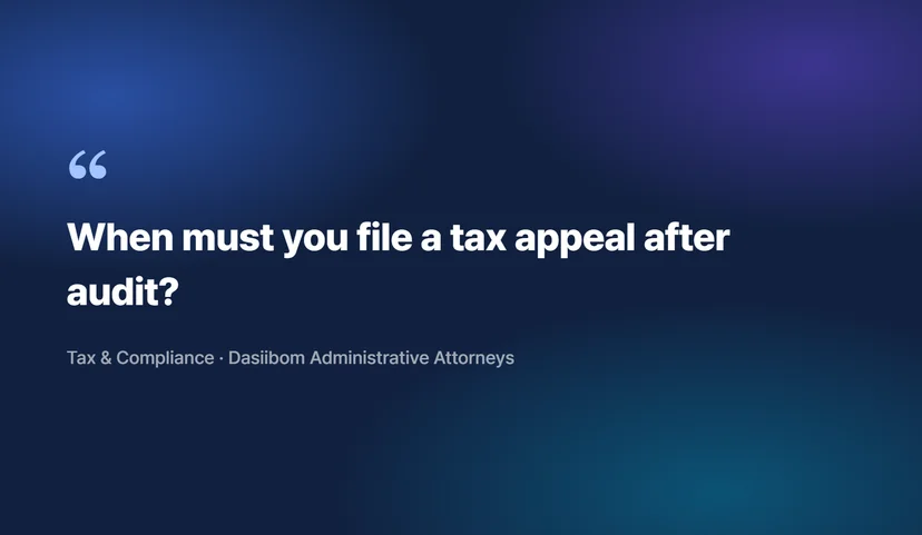 National Tax Appeal Filing Period: Exactly When Can You File an Objection After a Tax Audit? Basic Principles of National Tax Appeal Filing Periods
