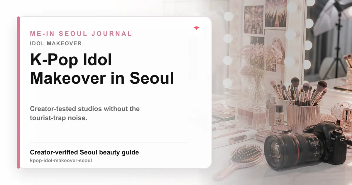 K-Pop Idol Makeover in Seoul: Where to Go