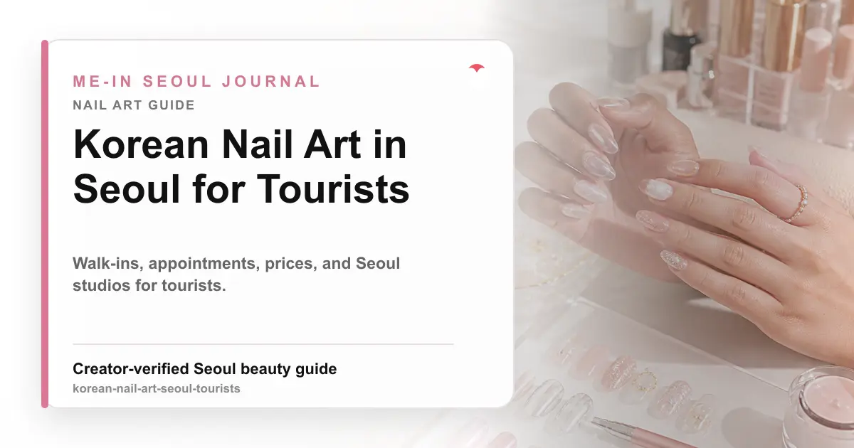 Korean Nail Art in Seoul: Prices & Best Studios